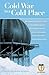 Cold War in a Cold Place: T...