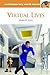 Virtual Lives: A Reference Handbook (Contemporary World Issues)
