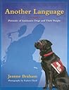 Another Language: Portraits of Assistance Dogs and Their People