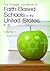 The Praeger Handbook of Faith-Based Schools in the United States, K–12 [2 volumes]