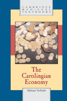 The Carolingian Economy (Cambridge Medieval Textbooks)