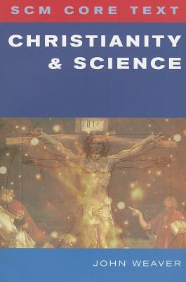 SCM Core Text: Christianity and Science