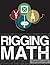 Rigging Math Made Simple by Delbert L. Hall