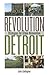 Revolution Detroit by John Gallagher