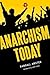 Anarchism Today