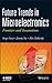 Future Trends in Microelectronics: Frontiers and Innovations