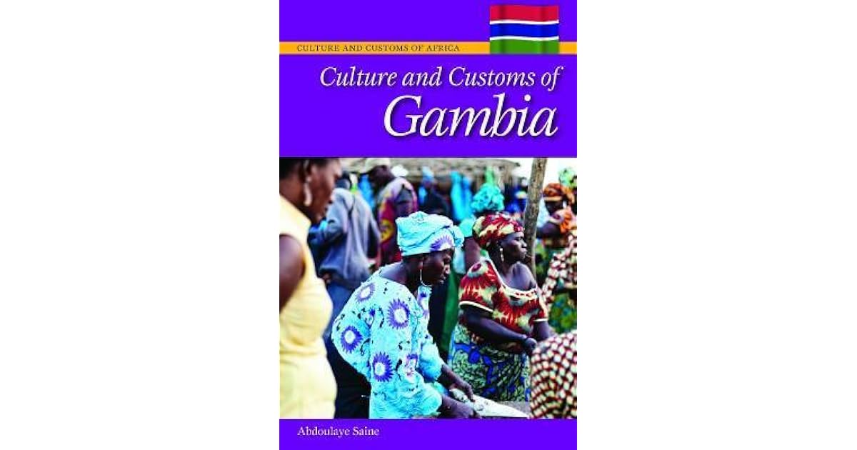 Culture and Customs of Gambia by Abjoulaye Saine