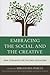 Embracing the Social and the Creative by Miriam Ben-Peretz
