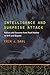 Intelligence and Surprise Attack: Failure and Success from Pearl Harbor to 9/11 and Beyond
