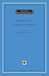 Correspondence (The I Tatti Renaissance Library) Correspondence (The I Tatti Renaissance Library)