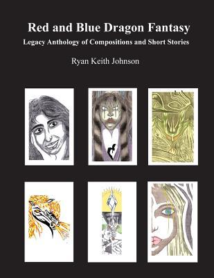 Red and Blue Dragon Fantasy Legacy Anthology of Compositions and Short Stories