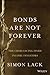 Bonds Are Not Forever: The Crisis Facing Fixed Income Investors