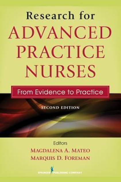 Research for Advanced Practice Nurses: From Evidence to Practice