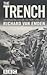 The Trench by Richard van Emden The Trench by Richard van Emden