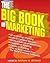 The Big Book of Marketing by Anthony G. Bennett