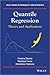 Quantile Regression: Theory and Applications (Wiley Series in Probability and Statistics)