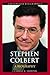 Stephen Colbert by Catherine M. Andronik