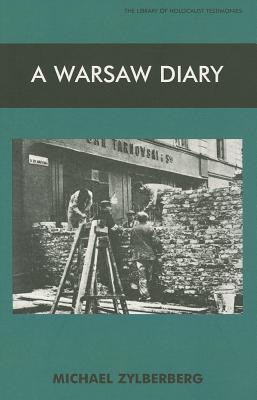 A Warsaw Diary (Library of Holocaust Testimonies)