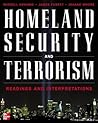 Homeland Security and Terrorism: Readings and Interpretations (The Mcgraw-Hill Homeland Security Series)