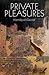 Private Pleasures: An Egypt...