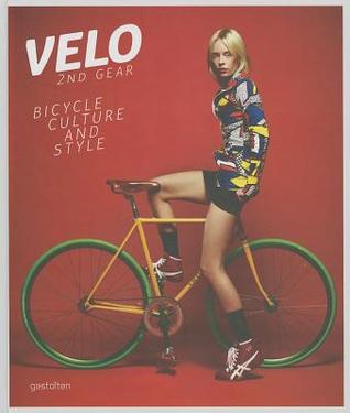 Velo--2nd Gear: Bicycle Culture and Style