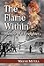 The Flame Within: Memoir of a Firefighter