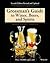 Grossman's Guide to Wines, Beers, and Spirits by Harold J. Grossman