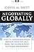 Negotiating Globally: How to Negotiate Deals, Resolve Disputes, and Make Decisions Across Cultural Boundaries