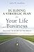 Building a Strategic Plan for Your Life and Business: Discover the Secret of the Greats