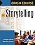 Crash Course in Storytelling by Kendall Haven
