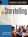 Crash Course in Storytelling Crash Course in Storytelling