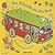 The Wheels on the Bus Go Round and Round by Annie Kubler