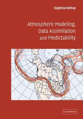 Atmospheric Modeling, Data Assimilation and Predictability (Paperback)