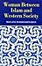 Woman between Islam and Western Society