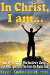 In Christ, I Am: ...