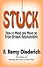 Stuck: How to Mend and Move On From Broken Relationships