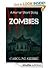 Zombies: A Horror Short Story
