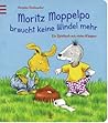 Moritz Moppelpo braucht keine Windel mehr Moritz Moppelpo braucht keine Windel mehr