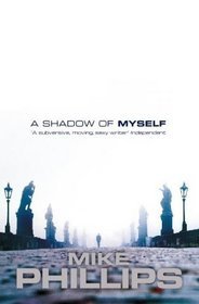 A Shadow of Myself