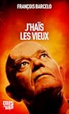 J'haïs les vieux