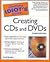 The Complete Idiot's Guide to Creating CDs and DVDs by Terry W. Ogletree