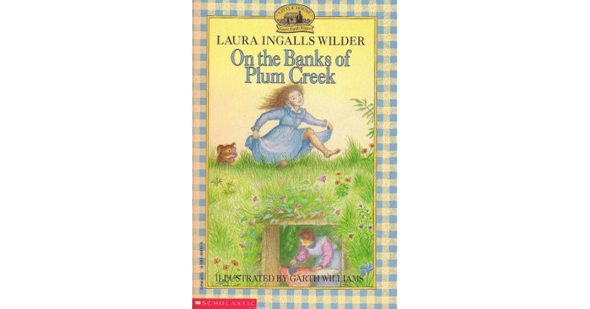 On the Banks of Plum Creek by Laura Ingalls Wilder