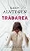 Tradarea by Karin Alvtegen Tradarea by Karin Alvtegen