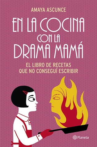 En la cocina con la drama mamá