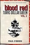 Blood Red Turns Dollar Green Vol. 2