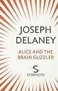 Alice and the Brain Guzzler