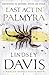 Last Act in Palmyra (Marcus Didius Falco, #6)
