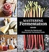Mastering Fermentation by Mary Karlin