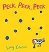 Peck, Peck, Peck by Lucy Cousins