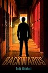 Backwards by Todd Mitchell